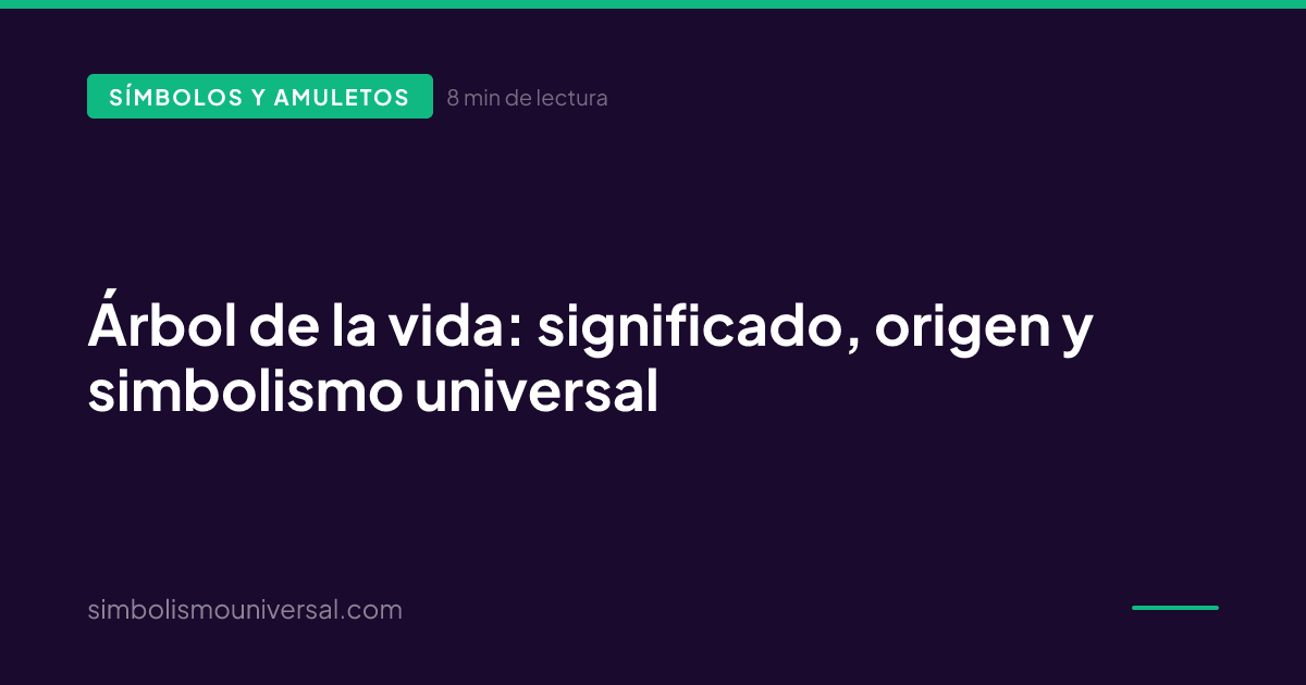 Árbol de la vida: significado, origen y simbolismo universal