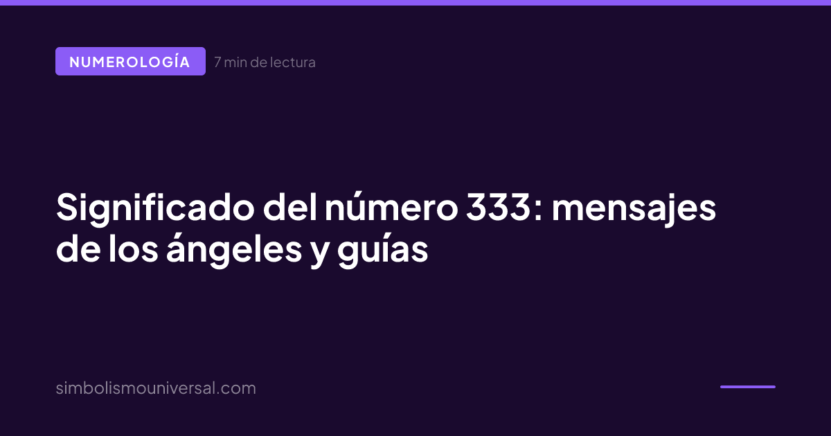 Meaning of the Number 333: messages from angels and guides