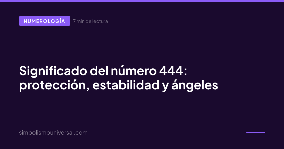 Meaning of the Number 444: protection, stability, and angels