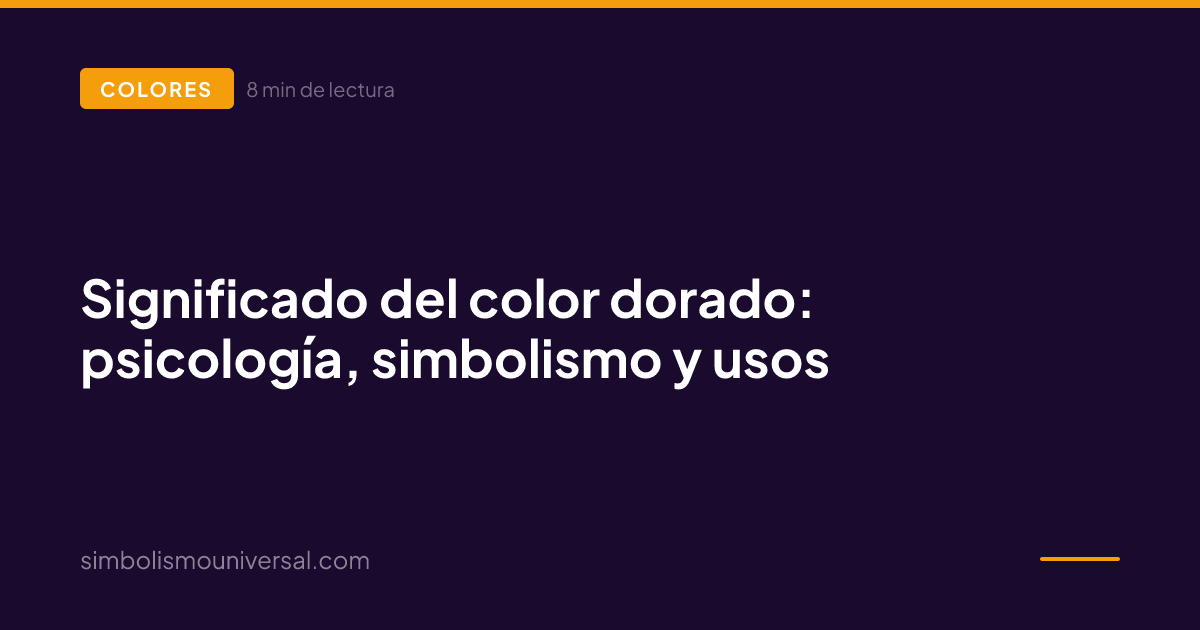 Significado del color dorado: psicología, simbolismo y usos