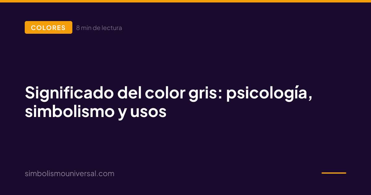 Significado del color gris: psicología, simbolismo y usos