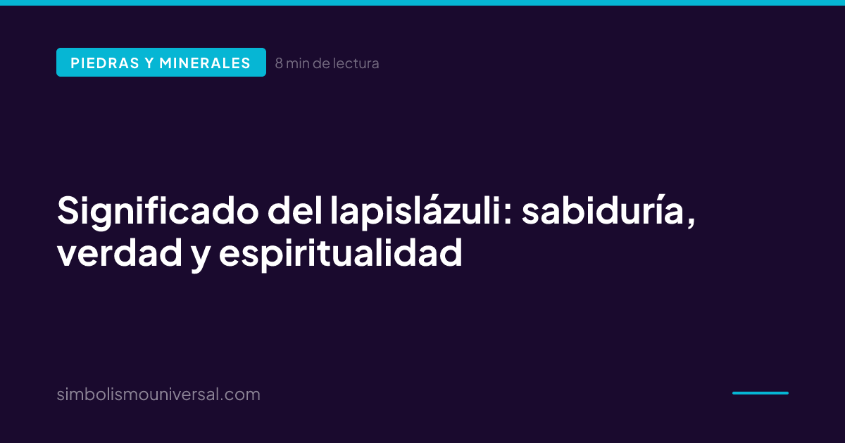 Significado del lapislázuli: sabiduría, verdad y espiritualidad