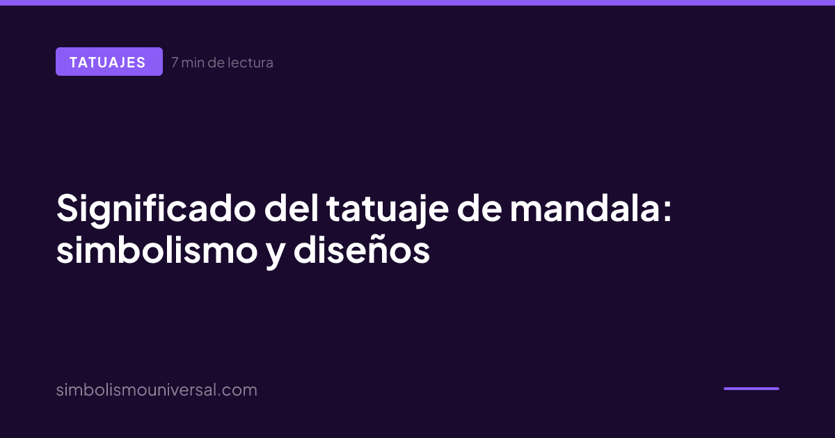 Significado del tatuaje de mandala: simbolismo y diseños