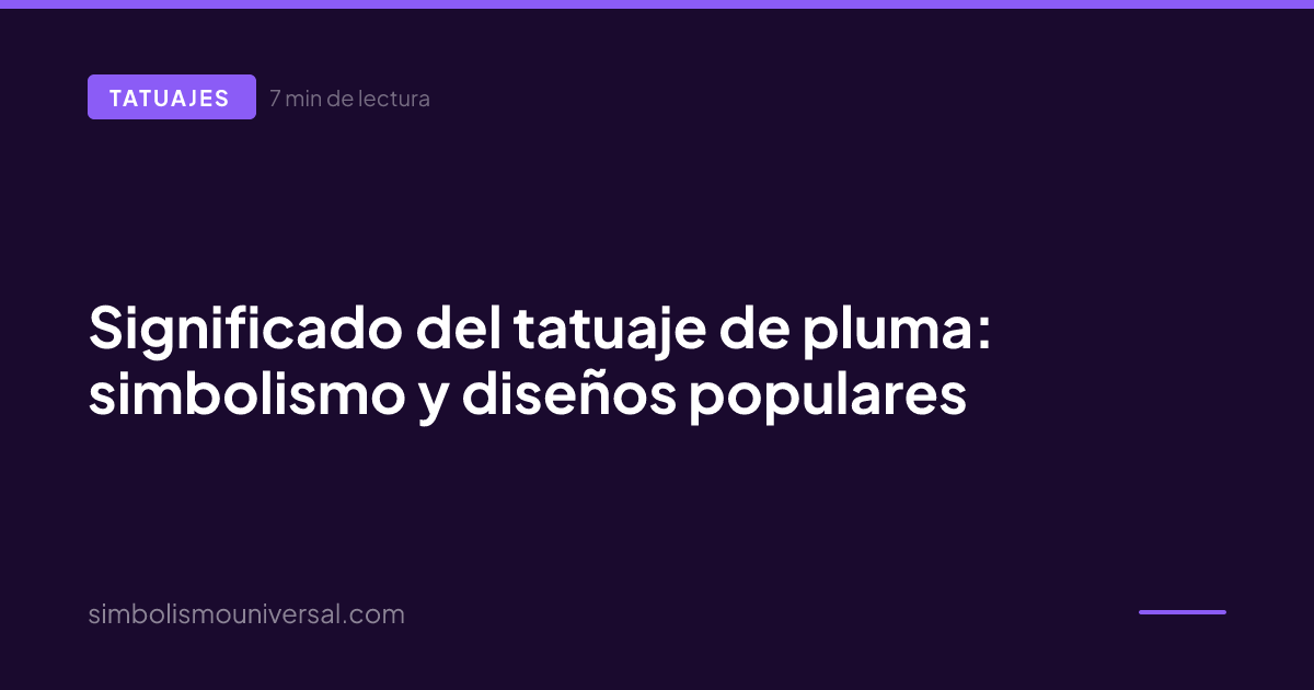 Significado del tatuaje de pluma: simbolismo y diseños populares