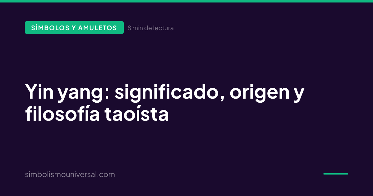 Yin yang: significado, origen y filosofía taoísta